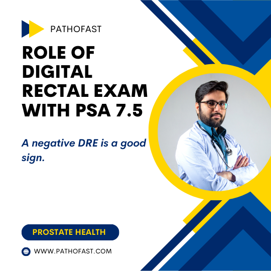 Can A Digital Rectal Examination (DRE) tell you if a PSA of 7.5 is dangerous?