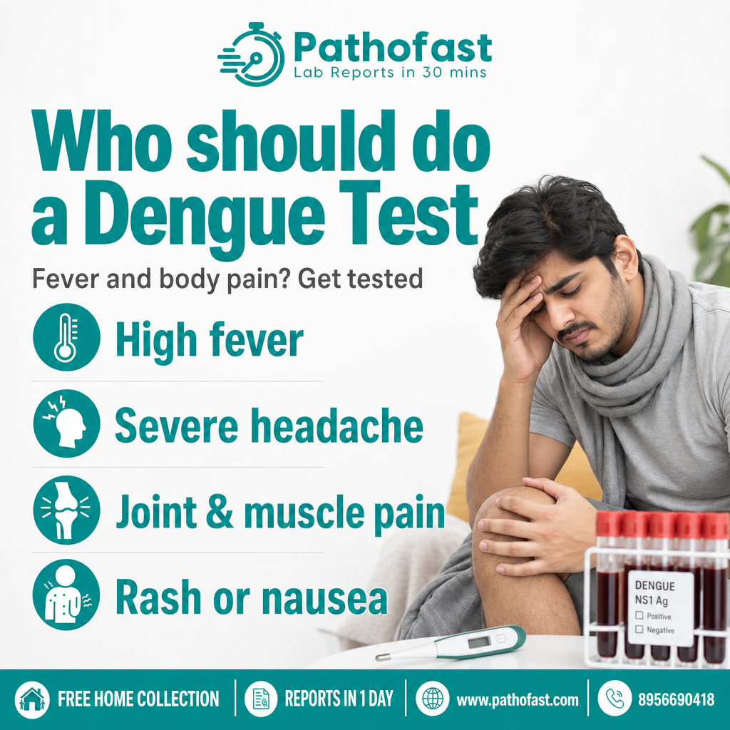 Who should do a Dengue Test - Pathofast Lab Pune