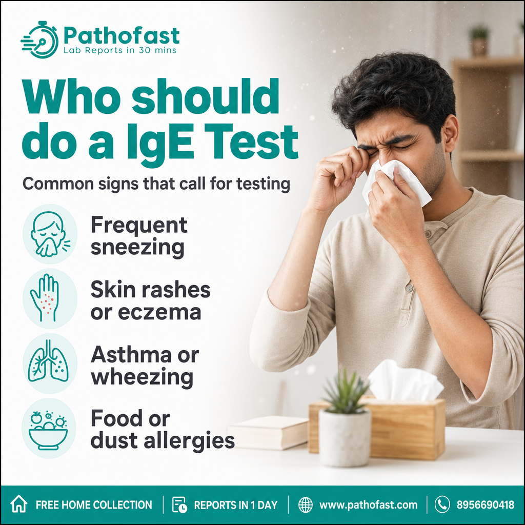 Who should do a IgE Test - Pathofast Lab Pune